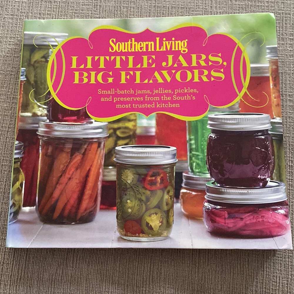 Southern Living Little Jars, Big Flavors cookbook - Oxmoor House